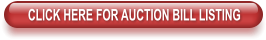 CLICK HERE FOR AUCTION BILL LISTING