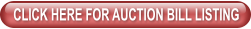 CLICK HERE FOR AUCTION BILL LISTING