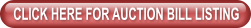 CLICK HERE FOR AUCTION BILL LISTING